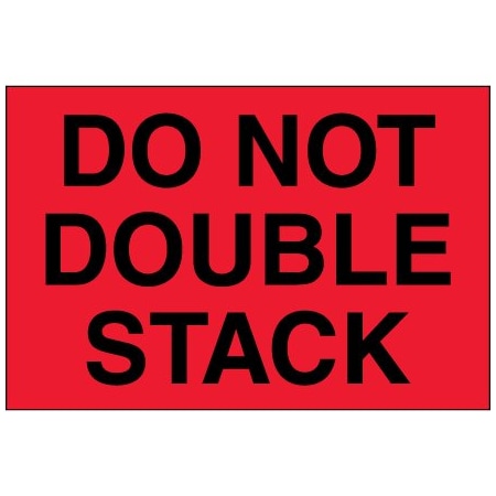 Bsc Preferred 4 x 6'' - ''Do Not Double Stack'' Fluorescent Red Labels BUY00025554